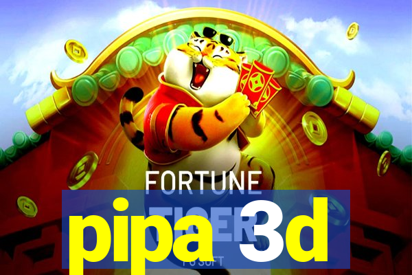 pipa 3d